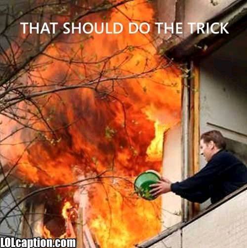 funny-fail-pics-apartment-fire-bucket-of-water-total-stupidity-failure